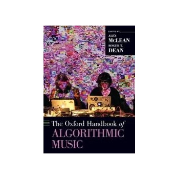 Image 1 of Oxford Handbook of Algorithmic Music | Alex McLean, Roger T. Dean