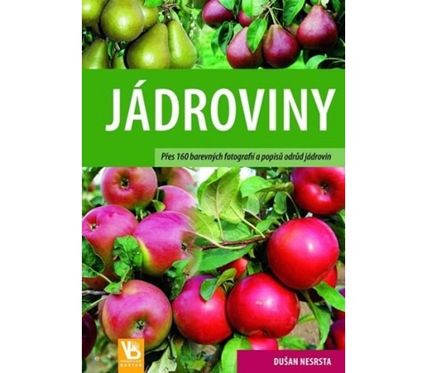 Jádroviny - Dušan Nesrsta