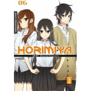 Horimiya 06 | HERO, Daisuke Hagiwara, Claudia Peter (ISBN: 9783770495146)