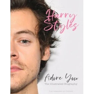 Harry Styles: Adore You | CAROLYN MCHUGH (ISBN: 9781912918683)