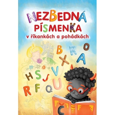 Nezbedná písmenka v říkankách a pohádkách - Lenka Rožnovská