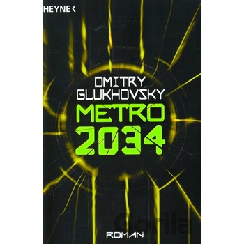 Metro 2034 - Dmitry Glukhovsky