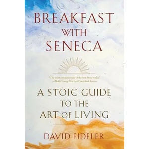 Breakfast with Seneca (ISBN: 9781324036609)
