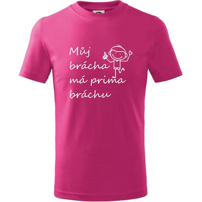 Můj brácha má prima bráchu! tričko dětské bavlněné malinová