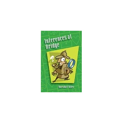 Inferences at Bridge | Marshall Miles