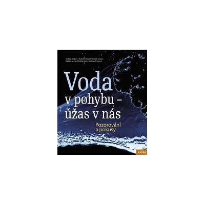 Voda v pohybu - úžas v nás