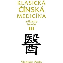 Klasická čínská medicína III.