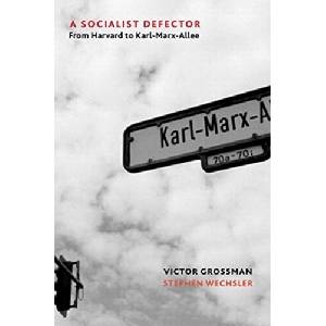 Socialist Defector | Victor Grossman (ISBN: 9781583677384)
