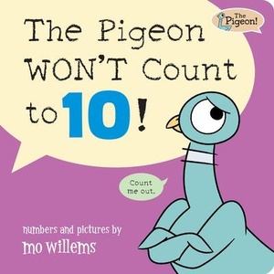 The Pigeon Won't Count to 10! | WILLEMS MO (ISBN: 9781454964407)