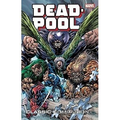 Deadpool Classic Companion (Volume 2) - Rob Rodi, Brian Reed, Jeph Loeb, Joe Kelly, John Higgins (ilustrácie), Luke Ross (ilustrácie), Sana Takeda (ilustrácie), Sergio Arino (ilustrácie)