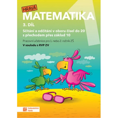 Hravá matematika 1 - pracovní učebnice - 3. díl nové, přepracované vydání