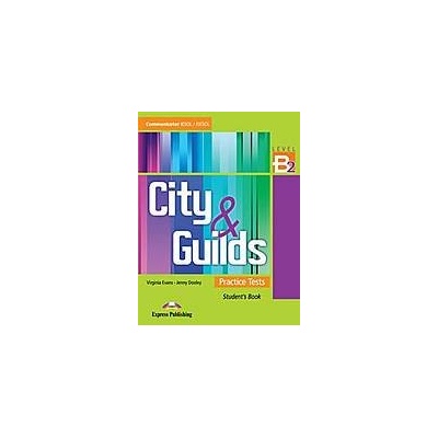 City a Guilds Practice Tests B2 - Student´s Book Express Publishing