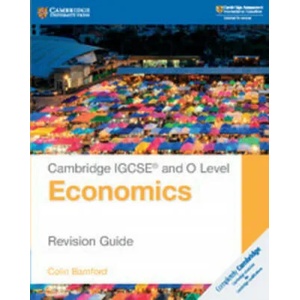 Cambridge IGCSE (R) and O Level Economics Revision Guide | Colin Bamford (ISBN: 9781108440417)