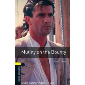 Oxford Bookworms Library: Level 1: : Mutiny on the Bounty | Tim Vicary (2008)