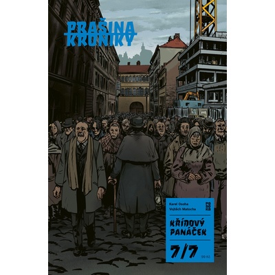Prašina Křídový panáček 7 Hlas Prašiny - Vojtěch Matocha