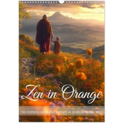 Zen in Orange Wall DIN A3 portrait, CALVENDO 12 Month Wall 2026