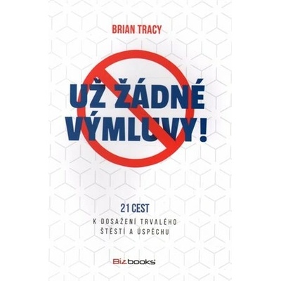 Už žádné výmluvy!