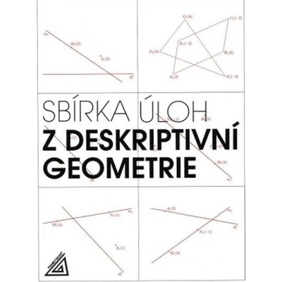Sbírka úloh z deskriptivní geometrie Maňásková Eva