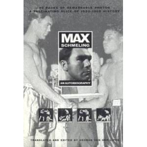 Max Schmeling: An Autobiography | George von der Lippe (ISBN: 9781566251082)