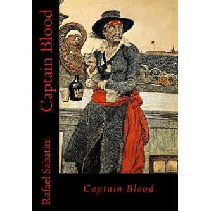 Captain Blood | Rafael Sabatini (ISBN: 9781546325147)