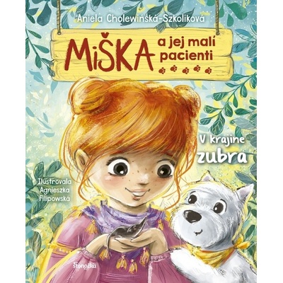 Miška a jej malí pacienti V krajine zubra