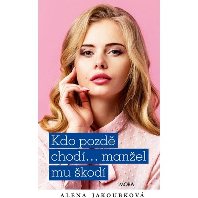 Kdo pozdě chodí…manžel mu škodí