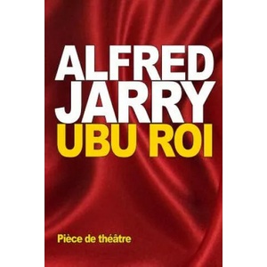 Ubu Roi | Alfred Jarry (ISBN: 9781518871443)