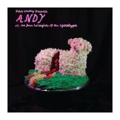 Pelvis Wrestley - Andy or:the Four Horsegirls of... Pink Vinyl LP