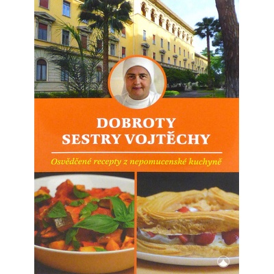 Dobroty sestry Vojtěchy - Vojtěcha Fialová