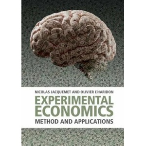 Experimental Economics | Nicolas Jacquemet, L'Haridon, Olivier (ISBN: 9781107629776)