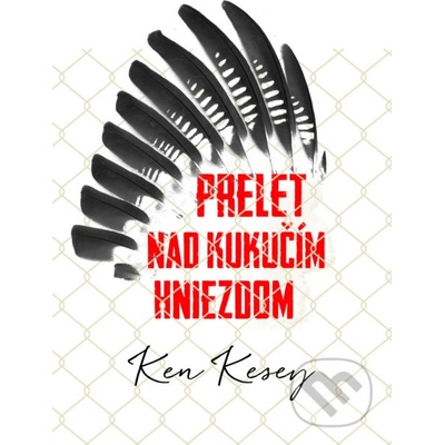 Prelet nad kukučím hniezdom - Ken Kesey