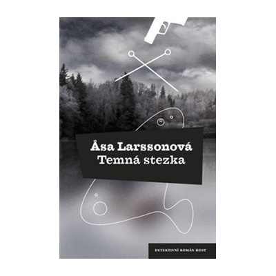 Temná stezka - Åsa Larsson