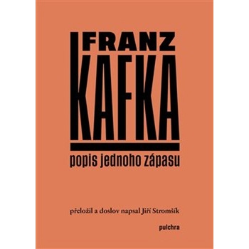 Popis jednoho zápasu - Franz Kafka