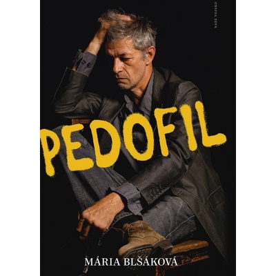 Pedofil - Mária Blšáková