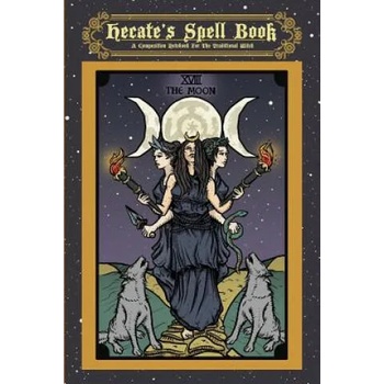 Hecate's Spell Book: A Composition Notebook For The Traditional Witch