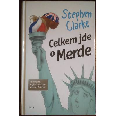 Celkem jde o Merde (Clarke, Stephen)