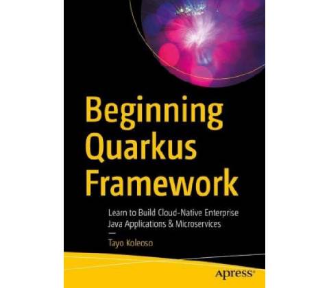 Beginning Quarkus Framework