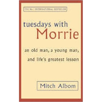 Tuesdays with Morrie - Mitch Albom