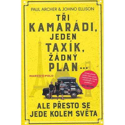 Tři kamarádi, jeden taxík, žádný plán...
