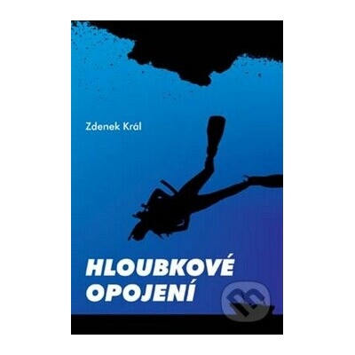 Hloubkové opojení - Zdeněk Král