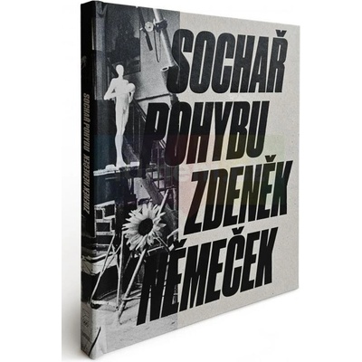Sochař pohybu Zdeněk Němeček - Volf, Magdalena Juříková Petr