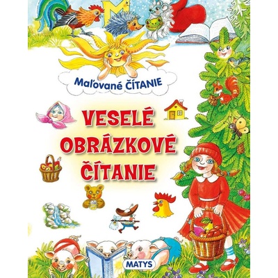 Maľované čítanie - Veselé obrázkové čítanie