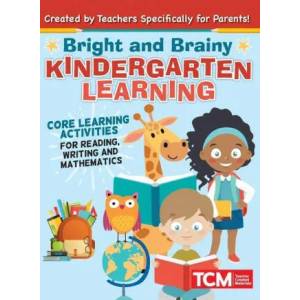 Bright and Brainy Kindergarten Learning | Teacher Created Materials (ISBN: 9781948174695)