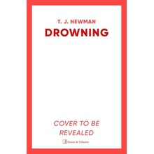 Drowning - the most thrilling blockbuster of the year Newman T. J.