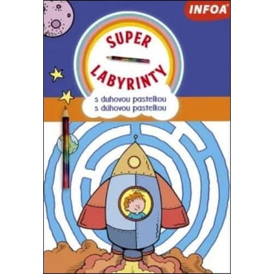 Super Labyrinty s dúhovou pastelkou - Kolektív autorov