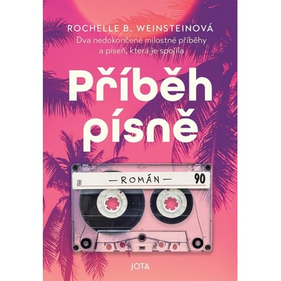 Příběh písně - Rochelle B. Weinsteinová