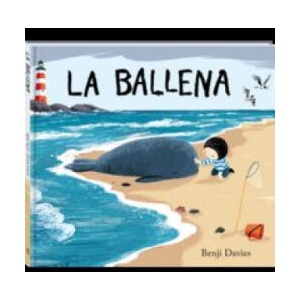 La ballena | BENJI DAVIES (ISBN: 9788494267109)
