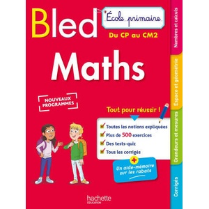 Bled Ecole primaire Maths du CP au CM2 | Paul Bramand, Natacha Bramand, Eric Lafont, Claude Maurin, Antoine Vargas (ISBN: 9782017183846)