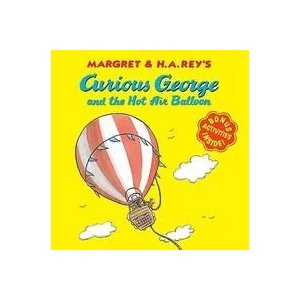 Curious George and the Hot Air Balloon | Margret Rey (2010)