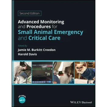 Image 1 of Advanced Monitoring and Procedures for Small Anima l Emergency and Critical Care | Jamie M. Burkitt Creedon, Harold Davis
